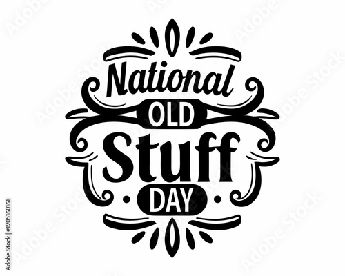 NATIONAL OLD STUFF DAY vector illustration isolated on white background