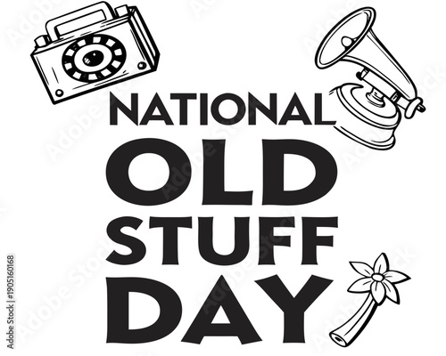 National Old Stuff Day Celebration Vector, Vintage Objects and Memorabilia Design