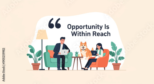 People working remotely with a dog, quote about opportunity