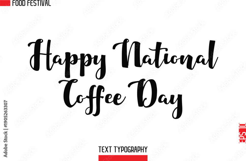 Fototapeta premium Happy National Coffee Day -Food Festival Name In Modern Typeface Cursive Alphabetical Text