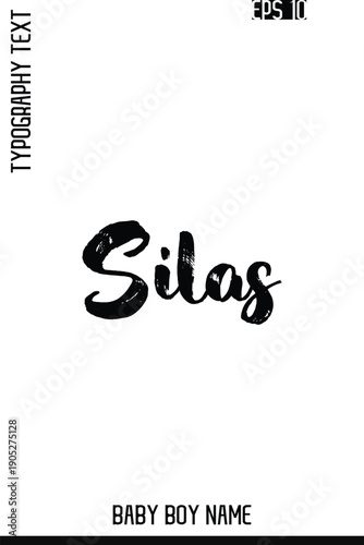 Silas   -Baby Boy Elegant English Names Vector Grunge Brush Typography Hand Drawn Lettering