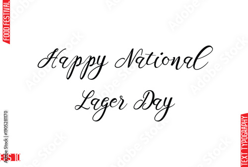 Happy National Lager Day  Modern Cursive Calligraphy Text Lettering -Food Festival Name