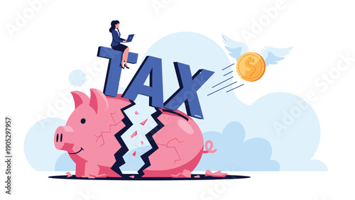 Businesswoman sitting on the word tax breaks a piggy bank while a golden coin with wings flies away to symbolize financial loss.