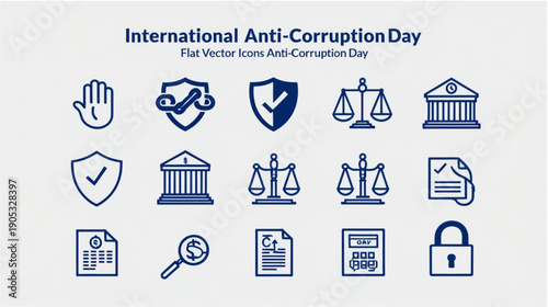 A professional collection of flat vector icons for International Anti-Corruption Day. The set features symbols of justice, transparency, and law enforcement, including scales of justice, shields, lega