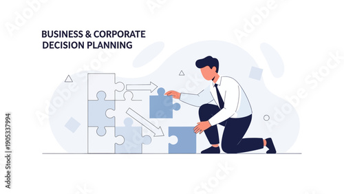 Business Decision Planning: Man assembling puzzle, strategy, corporate planning, teamwork.