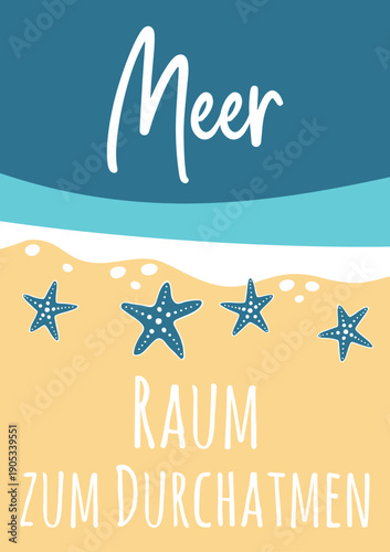 Meer Raum zum Durchatmen - deutscher Text, abstraktes Vektor Design mit Wellen, Strand und Seesterne für Marketing, soziale Medien, Achtsamkeit Konzept im Tourismus für Nordsee und Ostsee Urlaub.