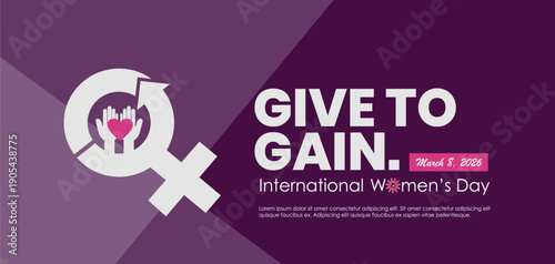 Give to Gain - International Women’s Day 2026 Concept Banner, Background, Template and Poster. Clean Minimalist and Symbolic Design. Ideal for NGO campaigns and International Women’s Day 2026 visual.