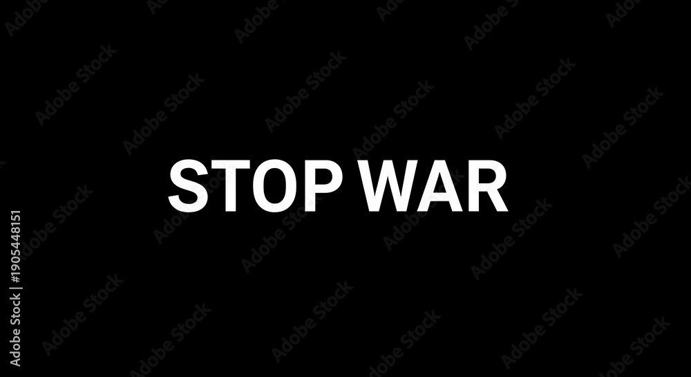 Obraz premium Stop War Message Anti Violence Sign