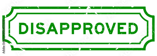 Grunge green disapproved word rubber seal stamp on white background