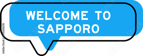 Speech banner and blue shade with word welcome to sapporo on white background