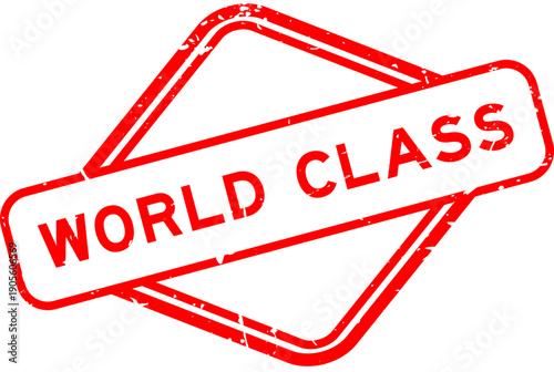 Grunge red world class word rubber seal stamp on white background