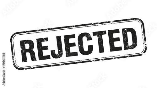 Rejected Stamp: A rectangular stamp with the word REJECTED boldly imprinted, signifying a decision of non-acceptance or disapproval.