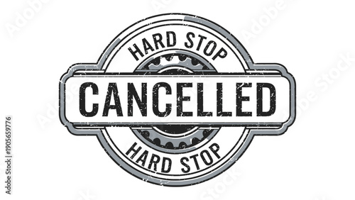Cancellation Stamp: A bold, monochrome stamp declaring CANCELLED, a visual representation of termination. The design features a cogwheel that communicates mechanisms and actions.