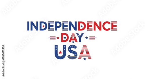 Independence Day USA text illustration, patriotic typography, 4th of July celebration, red white and blue colors, distressed texture, vector graphic for banner or poster