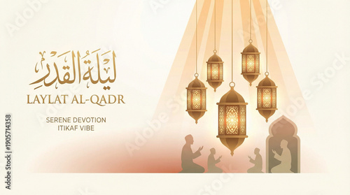 Laylat Al-Qadr Lanterns Vector Illustration, Ramadan Glow