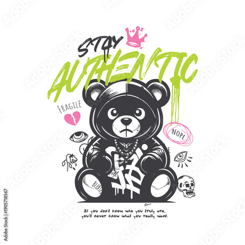 Bear wearing hoodie with 'Stay Authentic' text, crown, and graffiti details