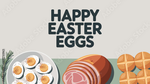 Happy Easter Eggs Ham Cross Buns Holiday Feast Celebration Design