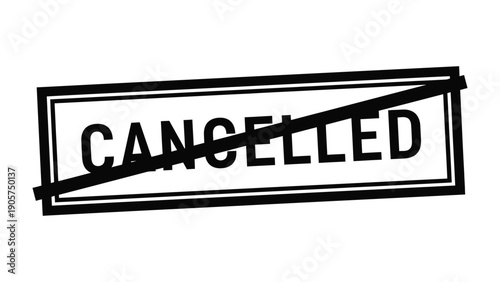 Cancelled Stamp: A bold stamp declares CANCELLED with a line striking through it, a stark symbol of negation and discontinuation.
