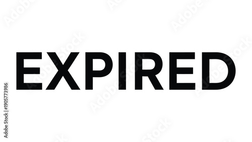 Expired: Bold, sans-serif typography spells out the stark reality of 'EXPIRED', a universal symbol of time's passage and the end of validity.