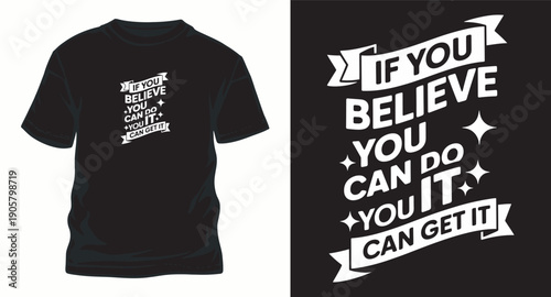 If you believe you can do it you can get it t-shirt design with sparkling stars and motivational typography