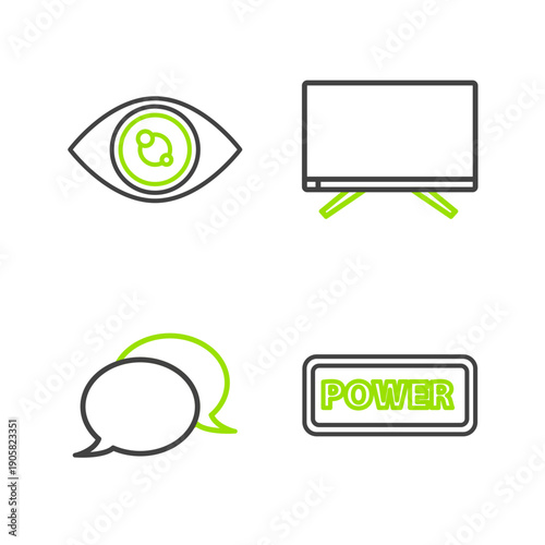 Set line Power button, Speech bubble chat, Smart Tv and Eye icon. Vector