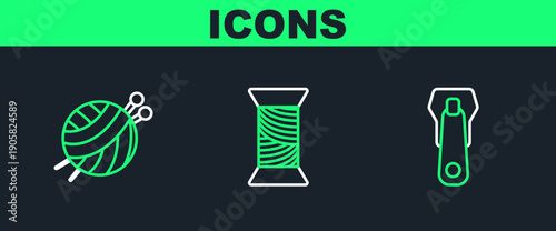 Set line Zipper, Yarn ball with knitting needles and Sewing thread on spool icon. Vector