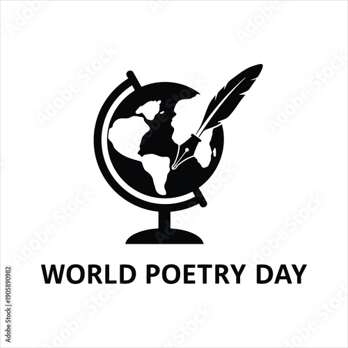 World Poetry Day celebration with a quill pen writing on a globe, symbolizing global literary expression and creativity.