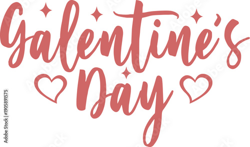Galentine's Day valentine typography text on plain white transparent isolated background for card, shirt, hoodie, sweatshirt, apparel, tag, mug, icon, poster or badge
