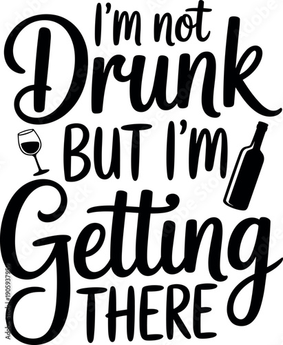 Funny drinking quotes wine bottle glass humor party