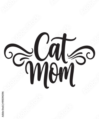 Cat Mom elegant script typography, a sweet design for devoted cat mothers and cat lovers
