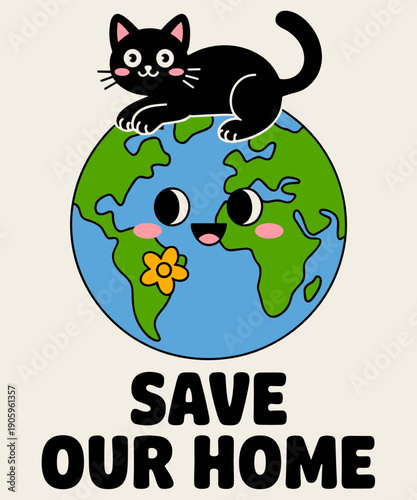 Save Our Home Cat Planet Cats Lover Funny Cats Earth Day