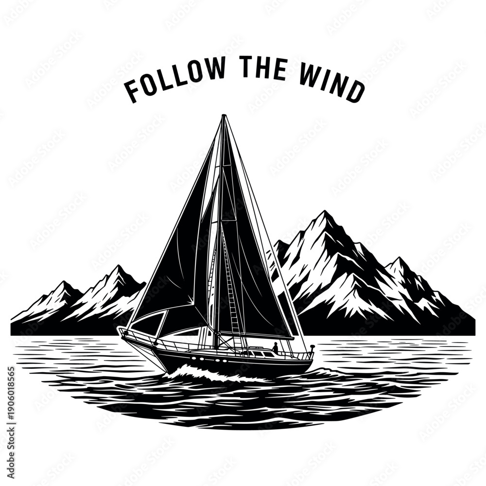 Naklejka premium Sailboat on water with mountain background and 'follow the wind' text