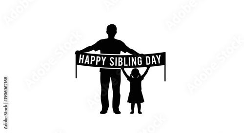 Silhouette of man and child holding Happy Sibling Day sign together.
