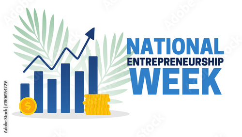 national entrepreneur week for better entrepreneur empowerment