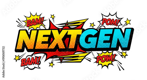 Vibrant Comic Style Next Gen Text with Dynamic Effects
