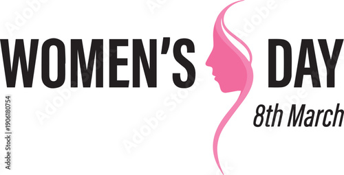 Bold black text states WOMENS DAY paired with a pink flowing line depicting a womans profile and 8th March