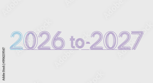 A modern graphic representation of the timeline for the years 2026 to 2027 with a sleek design