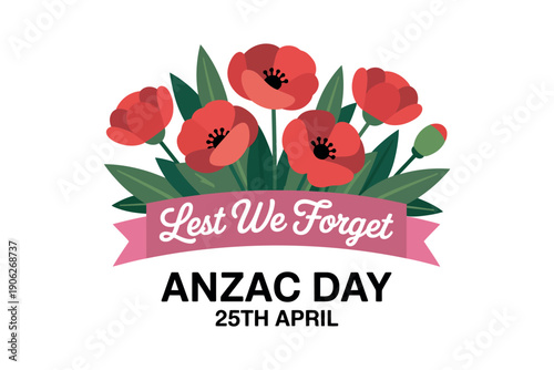 A graphic illustration of red poppies and a pink banner commemorating ANZAC Day on April 25th