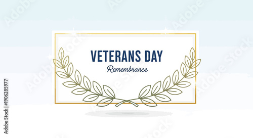 Veterans Day Remembrance tribute graphic featuring a golden frame and classic laurel wreath design