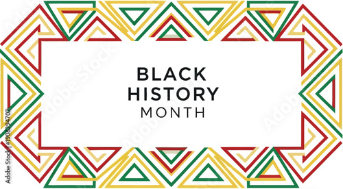 A geometric border featuring repeating red, yellow, and green triangles frames a white rectangular area containing the text Black History Month.