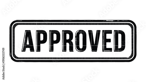 Approved Stamp: A visual representation of approval, a black and white stamp indicating endorsement or acceptance.