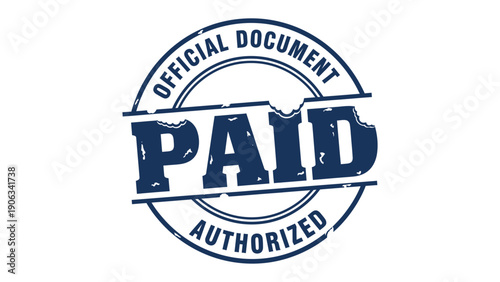 Paid Official Document: A detailed view of a document stamped with PAID, encircled by OFFICIAL DOCUMENT and AUTHORIZED, signifying validated financial transactions.