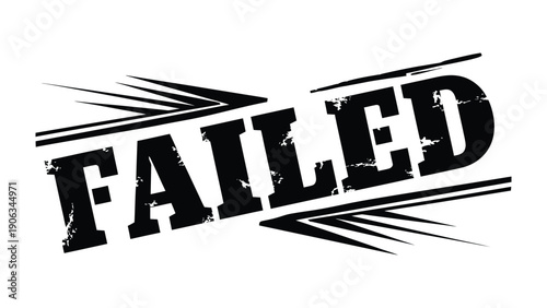 Stamp of Defeat: A bold FAILED stamp, a stark symbol of setback, etched in bold strokes. Conveying a sense of disapproval or unsuccessful effort. 