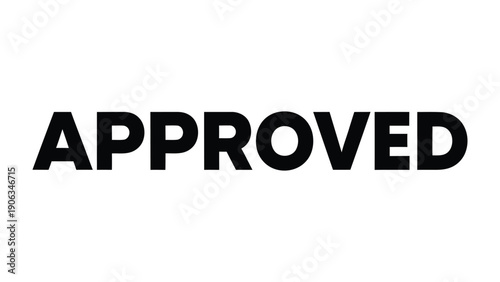 Approved Wordmark: A bold statement in simple, clean typography, communicating immediate and clear authorization or acceptance.