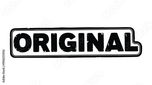 Original Sign: A bold sign, bearing the word Original, commands attention with its simple yet striking design, representing authenticity.
