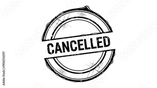 Cancelled Stamp: A bold, circular stamp declares Cancelled, conveying a message of revocation or discontinuation.