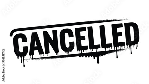 Cancelled Stamp: A bold, grunge-style stamp declaring CANCELLED, conveying a sense of finality and deletion.