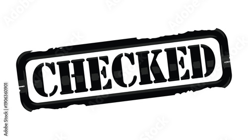 Checked Stamp: A bold stamp declares a task complete, a statement of approval in graphic form.