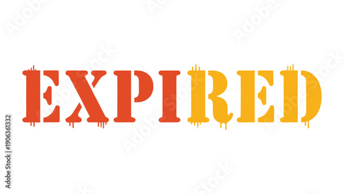 Expired Text in Retro Style: The word EXPIRED is boldly displayed in a retro font, conveying a sense of finality. A statement on time running out or deadlines being missed.