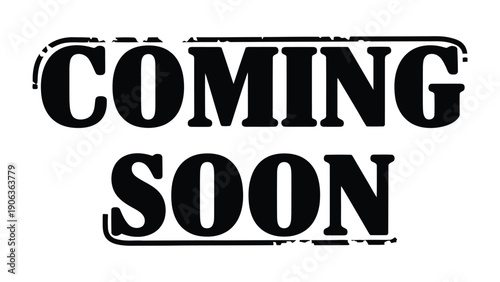 Coming Soon Stamp: Bold typography creates anticipation with this 'Coming Soon' stamp, perfect for advertising upcoming events or products. 